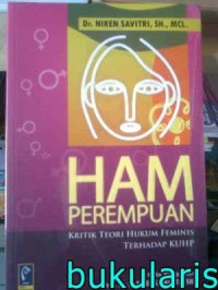 HAM PEREMPUAN : Kritik Teori Hukum Feminis Terhadap KUHP