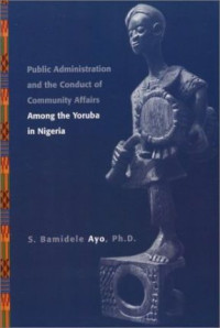 Public Administration and the Conduct of Community Affairs among the Yoruba in Nigeria