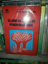 SEJUMLAH MASALAH PEMUKIMAN KOTA