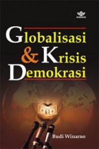 GLOBALISASI DAN KRISIS DEMOKRASI