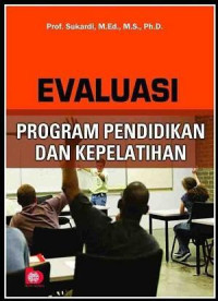 EVALUASI PROGRAM PENDIDIKAN DAN KEPELATIHAN