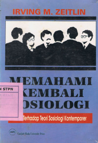 Memahami Kembali Sosiologi Kritik Terhadap Teori Sosiologi Kontemporer