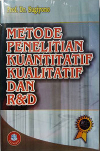 METODE PENELITIAN KUANTITATIF LUALITATIF DAN R&D