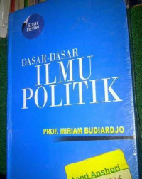 Dasar - Dasar Ilmu Politik Edisi Revisi