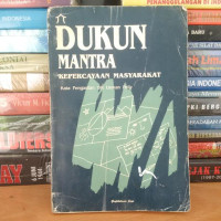 DUKUN MANTRA : KEPERCAYAAN MASYARAKAT