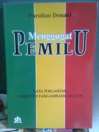 MENGGUGAT PEMILU