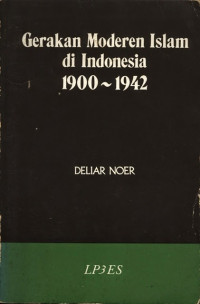 GERAKAN MODERN ISLAM DI INDOENSIA 1900-1942