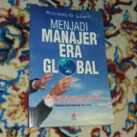 MENJADI MANAJER ERA GLOBAL : KIAT KOMUNIKASI BISNIS LINTAS BUDAYA