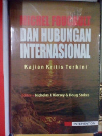 Michel Foucault dan Hubungan Internasional : Kajian Kritis Terkini