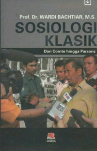 SOSIOLOGI KLASIK : Dari Comte Hingga Parsons