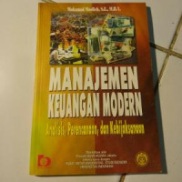 Manajemen Keuangan Modern Analisis, Perencanaan, Dan Kebijaksanaan