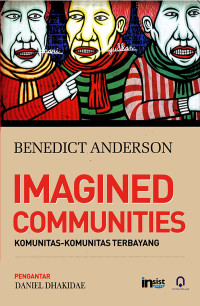 Imagined Communities = Komunitas - Kominitas Terbayang