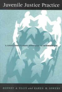 Juvenile Justice Practice: A Cross-disciplinary Approach to Intervention