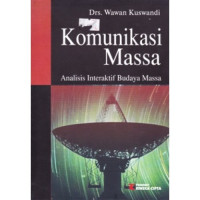 Komunikasi Massa Analisis Interaktif Budaya Massa