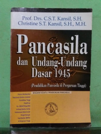 Pancasila dan Undang-Undang Dasar 1945 : ( Pendidikan Pancasila di Perguruan Tinggi )