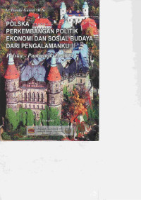 Polska : Perkembangan Politik Ekonomi dan Sosial Budaya Dari Pengalamanku