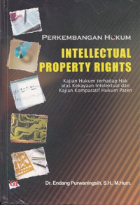 PERKEMBANGAN HUKUM INTELECTUAL PROPERTY RIGHTS