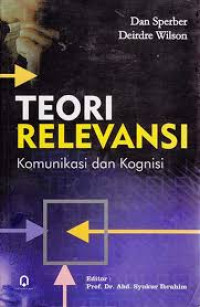 Teori Relevansi :Komunikasi dan Kognisi