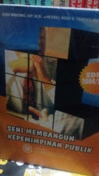 SENI MEMBANGUN KEPEMIMPINAN PUBLIK