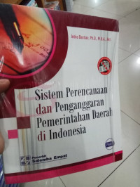 Sistem Perencanaan Dan Penganggaran Pemerintahan Daerah Di Indonesia