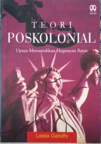 Teori Poskolanial : Upaya Meruntuhkan Hegemoni Barat