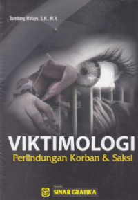 VIKTIMOLOGI : Perlindungan Korban & Saksi