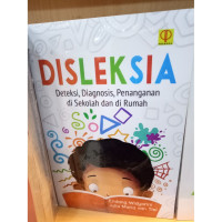 Desleksia Deteksi, Diagnosis, Penanganan Di Sekolah dan Rumah