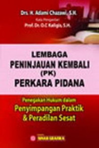 LEMBAGA PENINJUAN KEMBALI(PK) PERKARA PIDANA