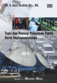 TEORI DAN KONSEP PELAYANAN PUBLIK SERTA IMPLEMENTASINYA