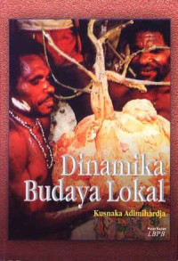 DINAMIKA BUDAYA LOKAL