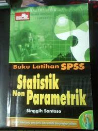 BUKU LATIHAN SPSS STATISTIK NON PARAMETRIK