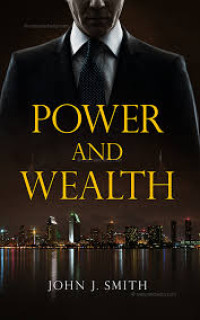 POWER AND WEALTH