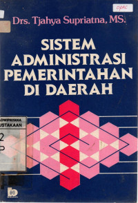 Sistem Administrasi Pemerintahan di Daerah