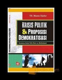 Krisis Politik & Proposisi Demokrasitisasi