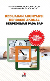 KEBIJAKAN AKUNTANSI BERBASIS AKRUAL BERPEDOMAN PADA SAP