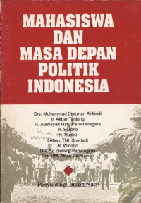 MAHASISWA DAN MASA DEPAN POLITIK INDONESIA