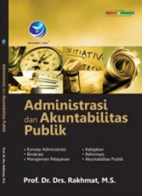 ADMINISTRASI PUBLIK DAN AKUNTABILITAS PUBLIK