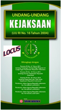 UNDANG-UNDANG KEJAKSAAN ( UU RI No. 16 Tahun 2004)