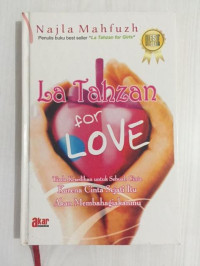 La Tahzan for love